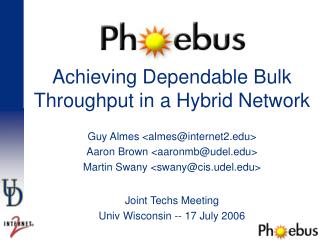 Achieving Dependable Bulk Throughput in a Hybrid Network