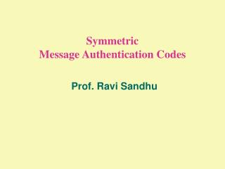 Symmetric Message Authentication Codes