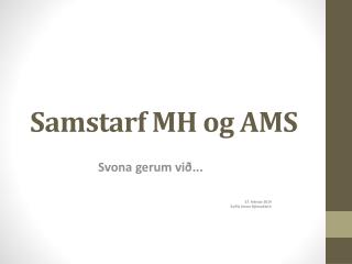 Samstarf MH og AMS