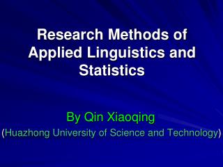 Research Methods of Applied Linguistics and Statistics