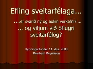 Kynningarfundur 11. des. 2003 Reinhard Reynisson