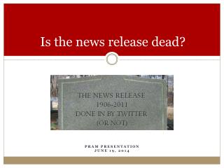 Is the news release dead?