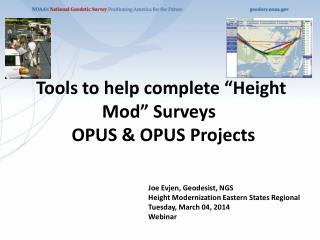 Tools to help complete “Height Mod” Surveys   OPUS &amp; OPUS Projects