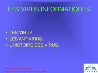 LES VIRUS INFORMATIQUES