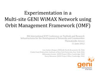 Experimentation in a Multi-site GENI WiMAX Network using Orbit Management Framework (OMF)