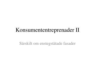 Konsumententreprenader II