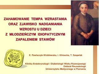 E. Pawlaczyk-Wróblewska, I. Klimecka, T. Szepelak
