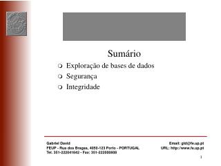 Sumário Exploração de bases de dados Segurança Integridade