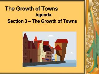 The Growth of Towns