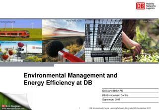 Environmental Management and 			Energy Efficiency at DB