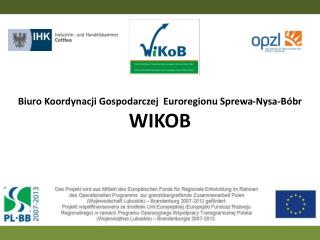 Biuro Koordynacji Gospodarczej Euroregionu Sprewa-Nysa-Bóbr WIKOB