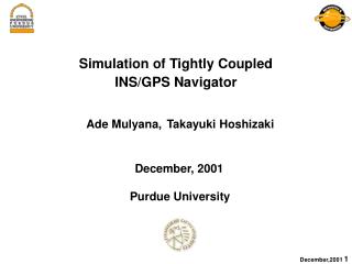 Simulation of Tightly Coupled INS/GPS Navigator