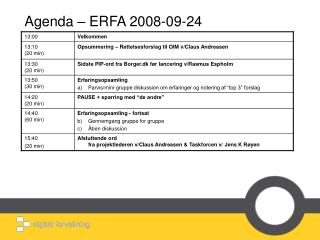 Agenda – ERFA 2008-09-24