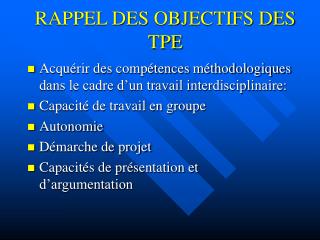 RAPPEL DES OBJECTIFS DES TPE