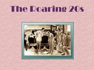The Roaring 20s