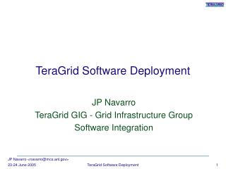 TeraGrid Software Deployment
