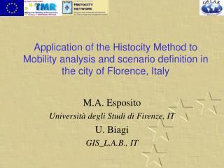 M.A. Esposito Università degli Studi di Firenze, IT U. Biagi GIS_L.A.B., IT