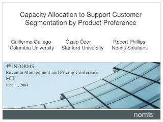 Capacity Allocation to Support Customer Segmentation by Product Preference