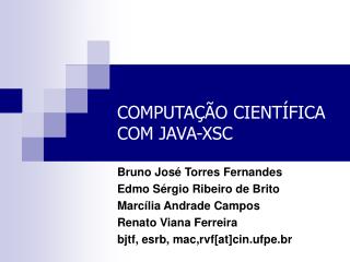 COMPUTAÇÃO CIENTÍFICA COM JAVA-XSC