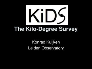 The Kilo-Degree Survey