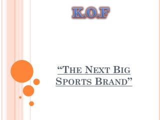 “The Next Big Sports Brand”