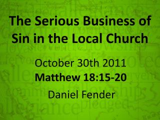 The Serious Business of Sin in the Local Church