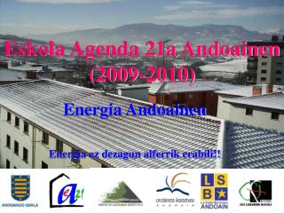 Eskola Agenda 21a Andoainen (2009-2010)