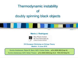 XVI European Workshop on Strings Theory Madrid– 14 June 2010