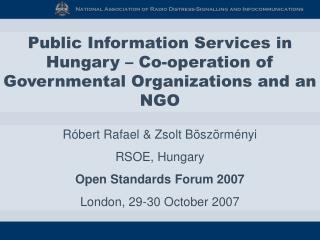 Public Information Services in Hungary – Co-operation of Governmental Organizations and an NGO