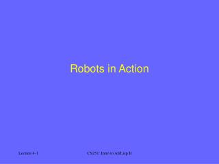 Robots in Action