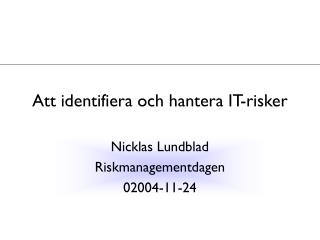 Att identifiera och hantera IT-risker