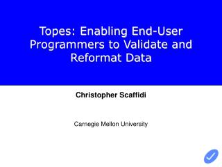 Topes: Enabling End-User Programmers to Validate and Reformat Data