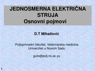 D.T Mihailovi ć Poljoprivredni fakultet, Veterinarska medicina Univerzitet u Novom Sadu