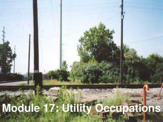 Module 17: Utility Occupations