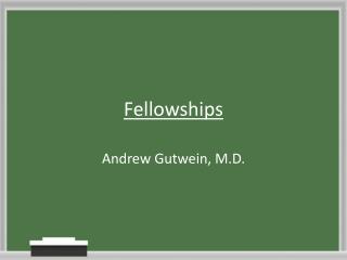 Fellowships