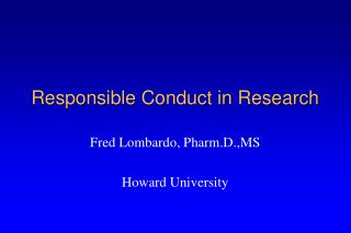 Responsible Conduct in Research