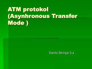 ATM protokol (Asynhronous Transfer Mode )