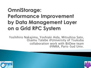 OmniStorage: Performance Improvement by Data Management Layer on a Grid RPC System