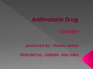 Antimalaria Drug