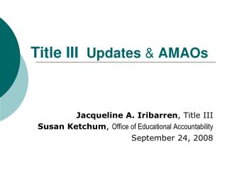 Title III Updates &amp; AMAOs