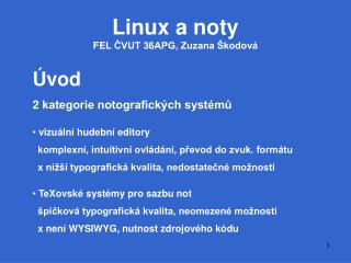 Linux a noty FEL ČVUT 36APG, Zuzana Škodová
