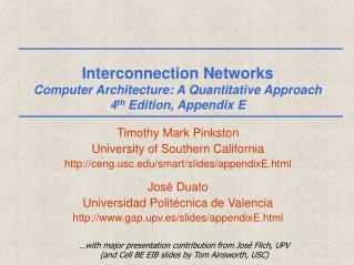 Interconnection Networks Computer Architecture: A Quantitative Approach 4 th Edition, Appendix E