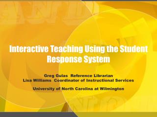 Interactive Teaching Using the Student Response System