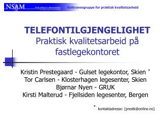 TELEFONTILGJENGELIGHET Praktisk kvalitetsarbeid på fastlegekontoret