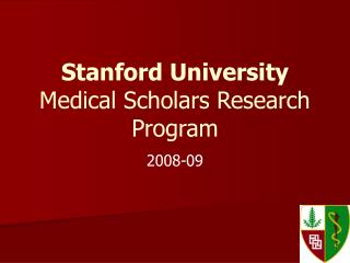 Stanford University Medical Scholars Research Program