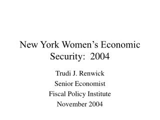 New York Women’s Economic Security: 2004