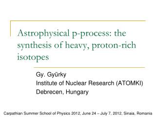 Astrophysical p-process: the synthesis of heavy, proton-rich isotopes