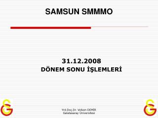 SAMSUN SMMMO