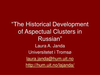 “The Historical Development of Aspectual Clusters in Russian”