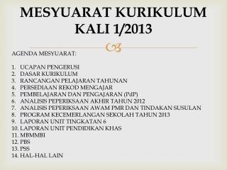 MESYUARAT KURIKULUM KALI 1/2013